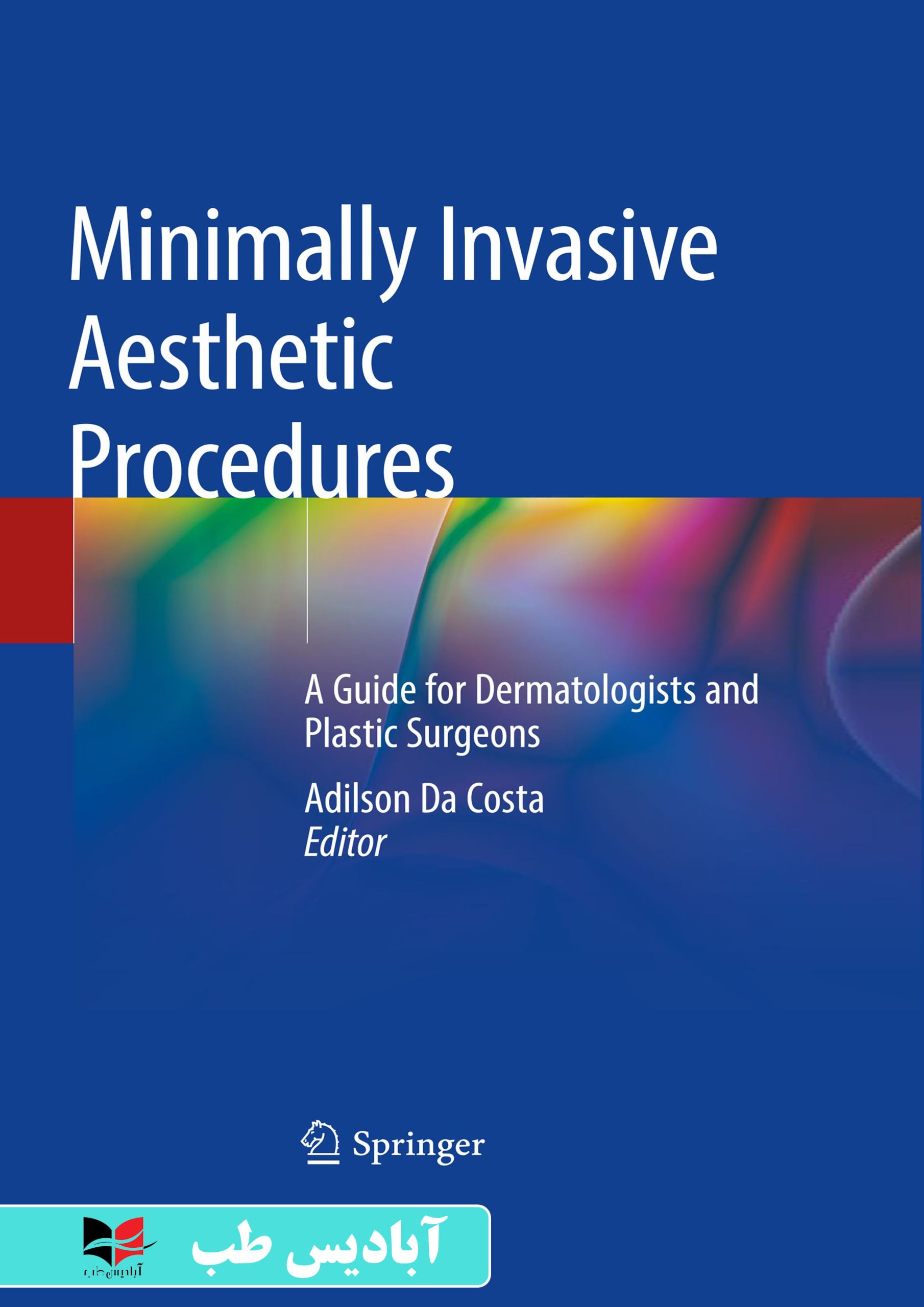 Minimally Invasive Aesthetic Procedures A Guide For Dermatologists And ...