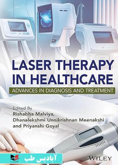 روی Laser Therapy in Healthcare Advances in Diagnosis and Treatment