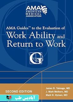 روی AMA Guides to the Evaluation of Work Ability and Return to Work 2nd ed. Edition