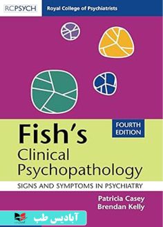 روی Fish's Clinical Psychopathology Signs and Symptoms in Psychiatry 4th Edition