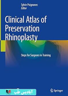 روی Clinical Atlas of Preservation Rhinoplasty Steps for Surgeons in Training 2023rd Edition