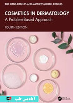 روی Cosmetics in Dermatology A Problem-Based Approach 4th Edition