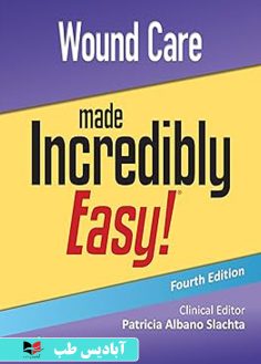 روی Wound Care Made Incredibly Easy! (Incredibly Easy! Series®) Fourth, North American Edition