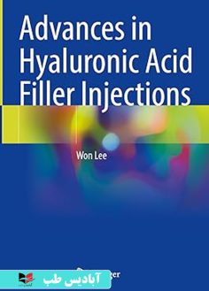 روی Advances in Hyaluronic Acid Filler Injections 2024th Edition