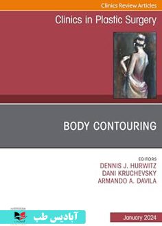 روی Body Contouring, An Issue of Clinics in Plastic Surgery